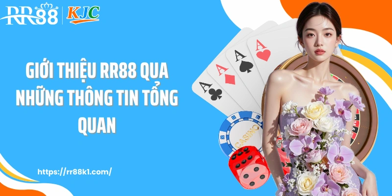 Giới thiệu RR88 qua những thông tin tổng quan